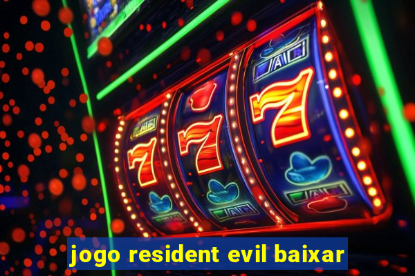 jogo resident evil baixar